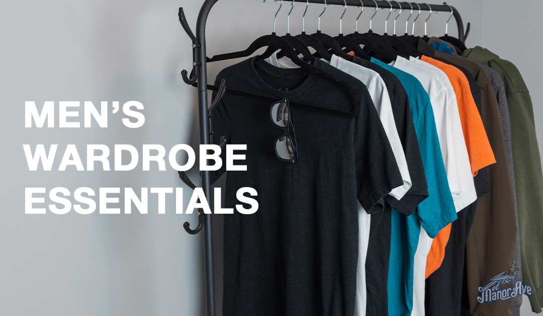 Clothing essentials: What every man should have in his closet